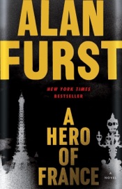 A Hero of France - Alan Furst