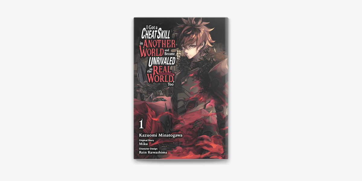 I Got a Cheat Skill in Another World and Became Unrivaled in the Real  World, Too, Vol. 3 (light novel) on Apple Books