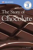 DK Readers L3: The Story of Chocolate (Enhanced Edition) - C.J. Polin