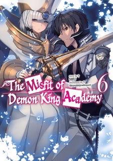 The Misfit of Demon King Academy: Volume 6 (Light Novel) by shu