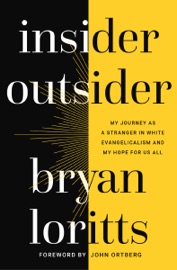 Insider Outsider - Bryan Loritts