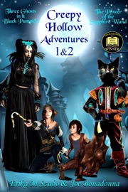 Creepy Hollow Adventures 1 and 2 - Erika M Szabo & Joe Bonadonna