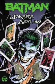Batman: Joker's Asylum - Arvid Nelson, Jason Aaron, J.T. Krul, Joe Harris, Alex Sanchez, Jason Pearson, Guillem March & Juan Doe