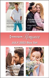 Harlequin Romance July 2022 Box Set - Cara Colter, Andrea Bolter, Ellie Darkins & Ally Blake