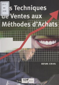Des techniques de ventes aux méthodes d'achats - Denis Cras