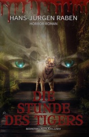 Die Stunde des Tigers - Hans-Jürgen Raben