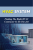 HVAC System: Finding The Right HVAC Contractor To Do The Job - Richard Wood