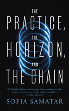 The Practice, the Horizon, and the Chain - Sofia Samatar Cover Art