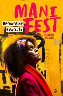 Manifest by Bernardine Evaristo