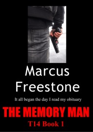 The Memory Man: T14 Book 1 - Marcus Freestone