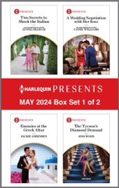 Harlequin Presents May 2024 - Box Set 1 of 2 - Lynne Graham, Cathy Williams, Jackie Ashenden & Joss Wood