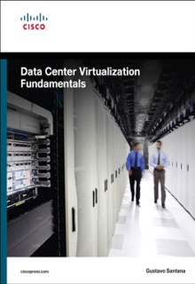 Data Center Virtualization Fundamentals by Gustavo Santana