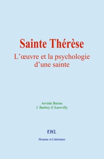 Sainte Thérèse by Arvède Barine & J. Barbey d’Aurevilly
