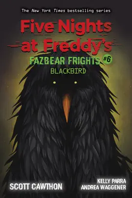 Read: Blackbird: An AFK Book (Five Nights at Freddy’s: Fazbear Book Frights #6)
