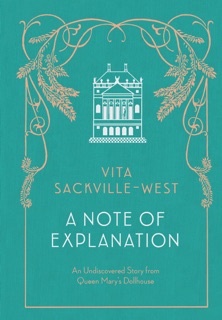 A Note of Explanation by Vita Sackville-West