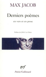 Derniers poèmes en vers et en prose - Max Jacob