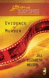 Evidence of Murder - Jill Elizabeth Nelson