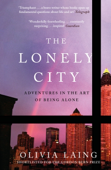 The Lonely City - Olivia Laing