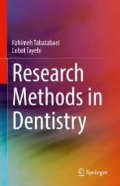 Research Methods in Dentistry - Fahimeh Tabatabaei & Lobat Tayebi