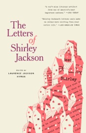 The Letters of Shirley Jackson - Shirley Jackson, Laurence Jackson Hyman & Bernice M. Murphy