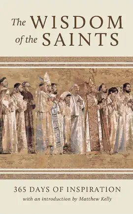 Read: The Wisdom Book of the Saints