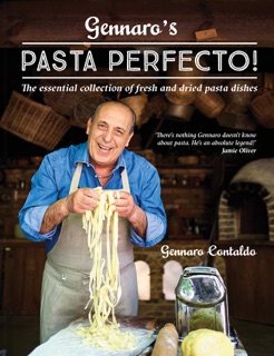 Gennaro’s Pasta Perfecto! by Gennaro Contaldo