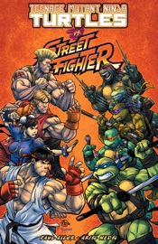 Teenage Mutant Ninja Turtles Vs. Street Fighter - Paul Allor & Ariel Medel