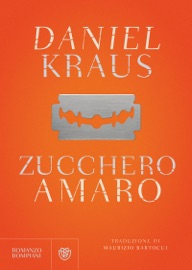 Zucchero amaro - Daniel Kraus