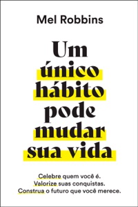 Um único hábito pode mudar sua vida