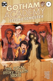 Gotham Academy: Second Semester (2016-) #9 - Brenden Fletcher, Becky Cloonan, Karl Kerschl, Adam Archer & Msassyk