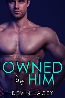 Owned by Him by Devin Lacey