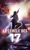 Le cercle des 17 - tome 06 : La chute d'Hadès - Richard Paul Evans