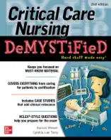 Critical Care Nursing DeMYSTiFieD, Second Edition