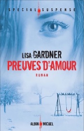 Preuves d'amour - Lisa Gardner & Cécile Deniard