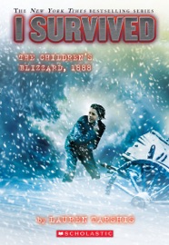 I Survived the Children’s Blizzard, 1888 (I Survived #16) - Lauren Tarshis