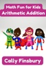 Book Math Fun for Kids Arithmetic Addition