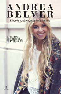 Andrea Belver, el outfit perfecto para cada ocasión Book Cover