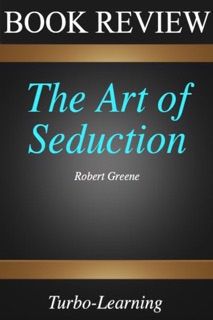 The Art of Seduction by Turbo-Learning