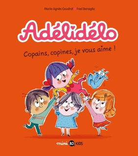 Adélidélo, Tome 05 by Marie-Agnès Gaudrat & Fred Benaglia