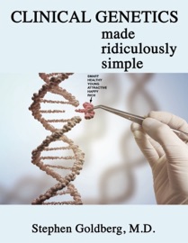 Clinical Genetics Made Ridiculously Simple