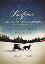 A Kauffman Amish Christmas Collection - Amy Clipston