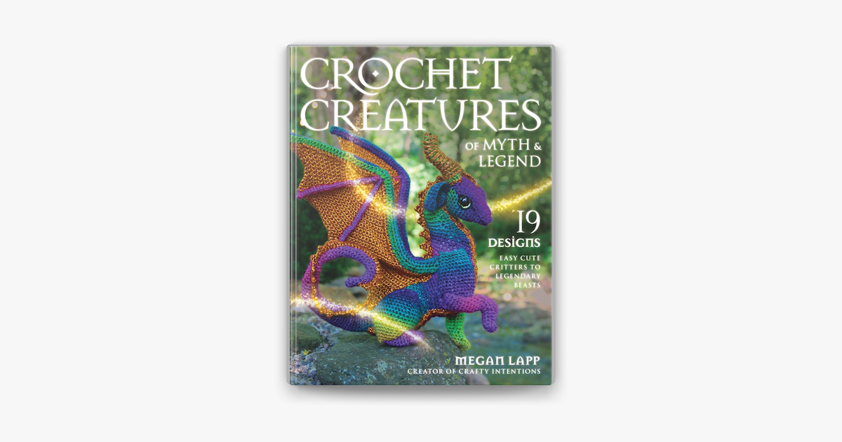 Crochet Creatures of Myth and Legend on Apple Books