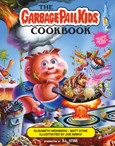 The Garbage Pail Kids Cookbook