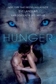 Hunger - Eve Langlais, Kate Douglas & A.C. Arthur