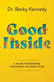 Book Good Inside - Dr. Becky Kennedy