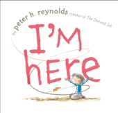 I'm Here - Peter H. Reynolds