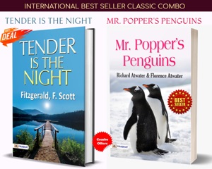 INTERNATIONAL BEST SELLER CLASSIC COMBO [Mr. Popper's Penguins - Richard Atwater;Florence Atwater + Tender is the Night'