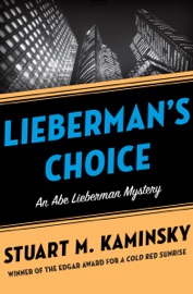 Lieberman's Choice - Stuart M. Kaminsky
