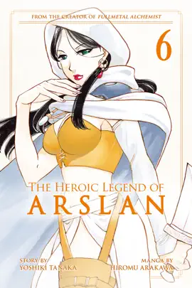 The Heroic Legend of Arslan Volume 6