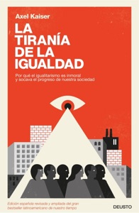 La tiranía de la igualdad Book Cover